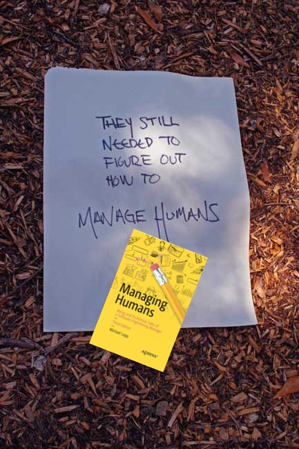 They still needed to figure out how to Manage Humans
